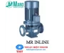 MÁY BƠM TRỤC ĐỨNG INLINE GIÁ RẺ MARO